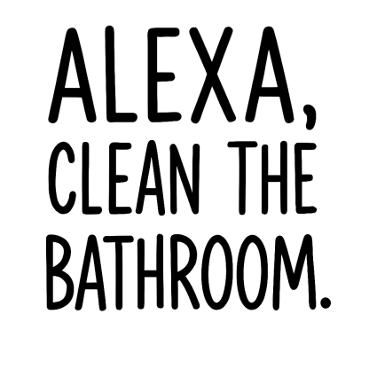 Alexa Clean The Bathroom svg, Get Naked SVG, Bathroom svg, dxf png instant download, Bathroom sign SVG, Funny Bathroom SVG, Powder room svg