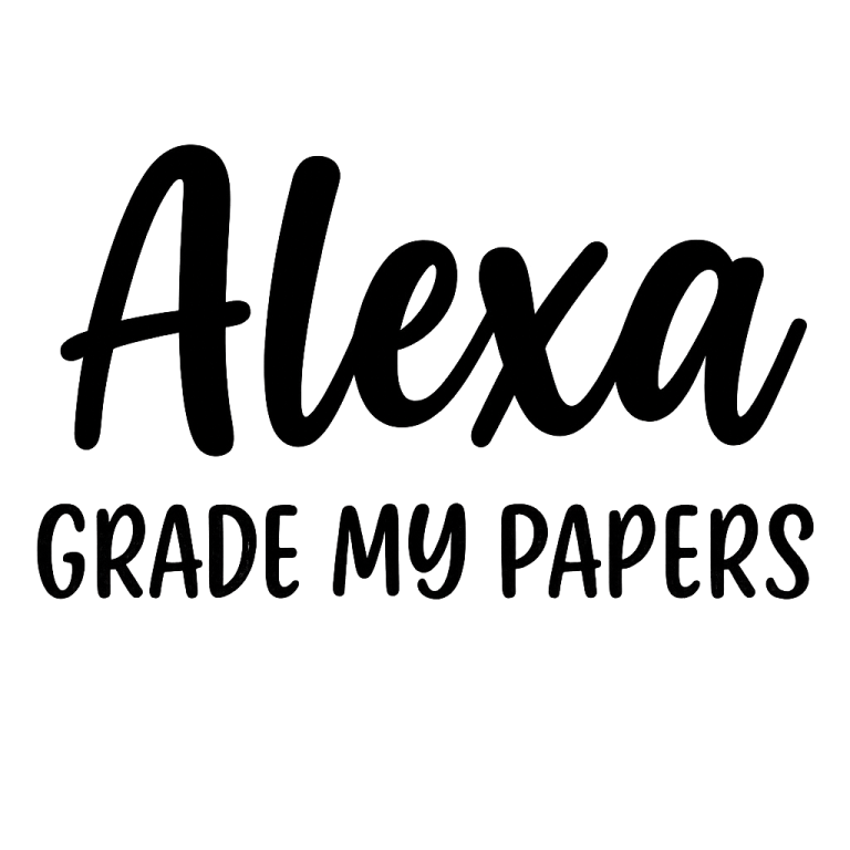 Alexa Grade My Papers svg, Teach Love Inspire SVG, teacher svg, dxf, png instant download, Funny Teacher Quote SVG, last day of school svg