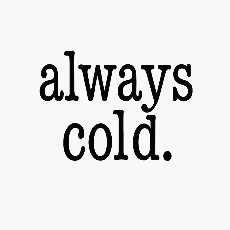 Always Cold Typewriter SVG, PNG, dxf, eps, Trendy Always Cold Shirt Sublimation, Winter Cricut, Indoorsy Cut File, Freezing Season