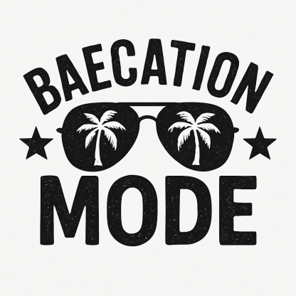 Baecation Mode Svg, Png, Eps, Pdf (Digital Download)