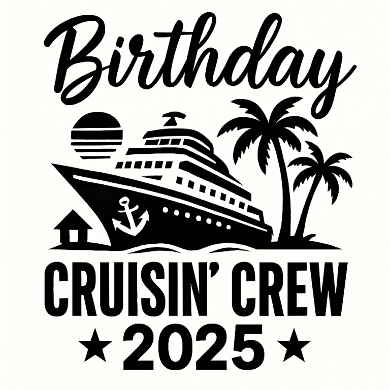 Birthday Cruisin' Crew 2025 SVG: Cruise Trip Design (Digital Download)