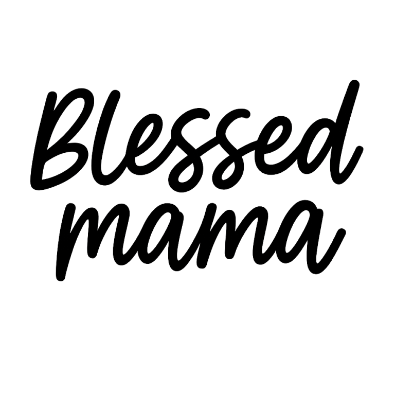 Blessed Mama SVG, Mama svg, dxf, png instant download, Mom life SVG, Mother's day SVG, Mama svg, Best Mom Ever svg, Mom Quote svg, Mom svg