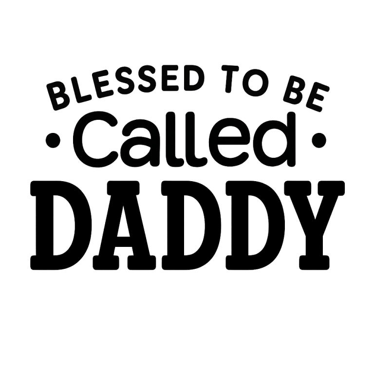 Blessed To Be Called Daddy svg, Dad SVG, Daddy svg, Father's day svg, Daddy svg, dxf, png instant download, Dad Sayings svg, Dad Quotes svg