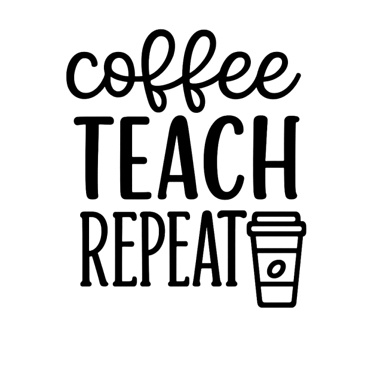 Coffee Teach Repeat SVG, Coffee Teacher svg, Teacher Life svg, Teacher svg, dxf, png instant download, Teacher Shirt svg, Teacher Coffee svg