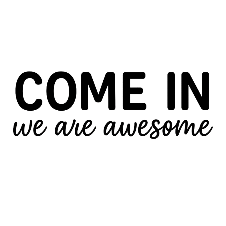 Come In We Are Awesome svg, Hello SVG, Welcome svg, dxf and png instant download, Front door sign SVG, Sign svg, Sign Making svg, Home svg