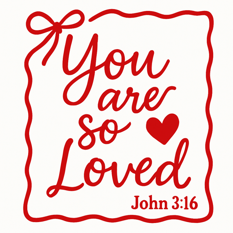 Coquette Bow You Are So Loved SVG PNG: Christian Valentine Design (Digital Files)