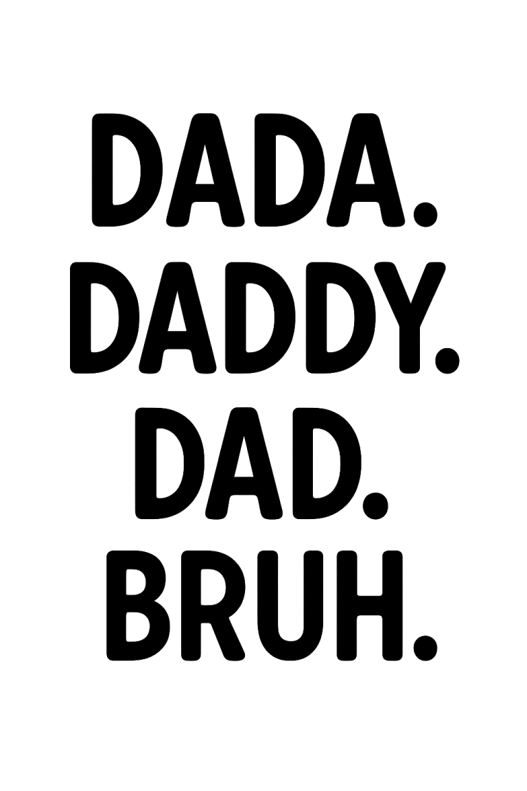 Dada Daddy Dad Bruh SVG, Father's Day SVG, Daddy svg, dxf, png instant download, Dad svg, Dad Quotes svg, Father's Day svg, Funny Dad SVG