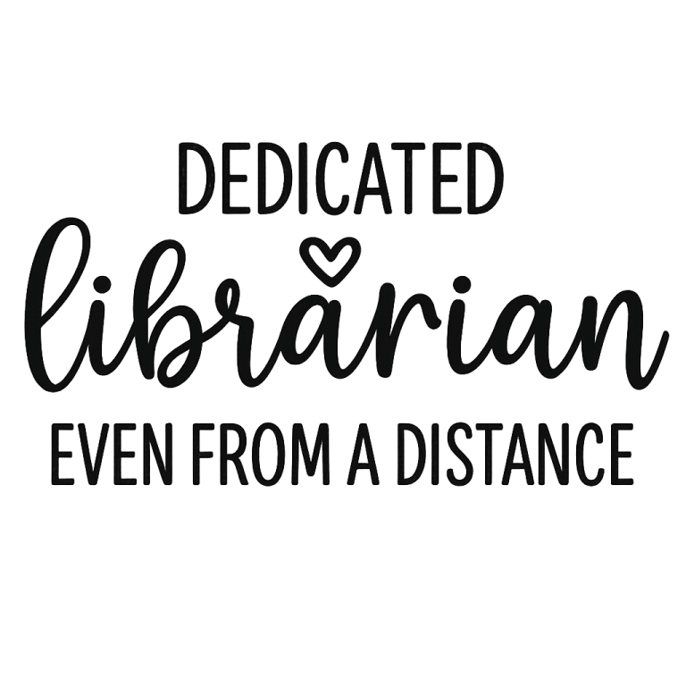 Dedicated Librarian Even From A Distance SVG, Librarian SVG, Teacher svg, dxf, png instant download, Distance Learning SVG, Blessed Teacher