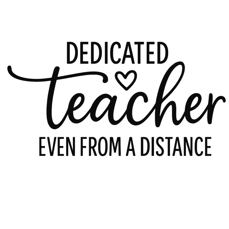 Dedicated Teacher Even From A Distance SVG, Teacher svg, dxf, png instant download, Distance Learning SVG, Blessed teacher SVG, Quarantine