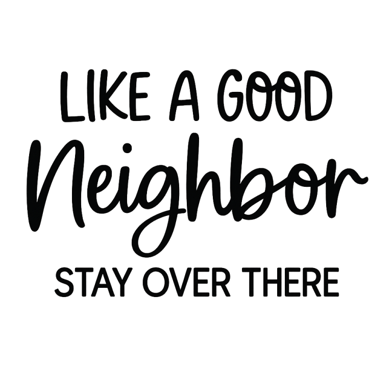 Doormat svg, Funny Doormat svg, Like A Good Neighbor svg, Welcome svg, dxf, png instant download, Doormat Saying SVG, Sign Making svg, Funny