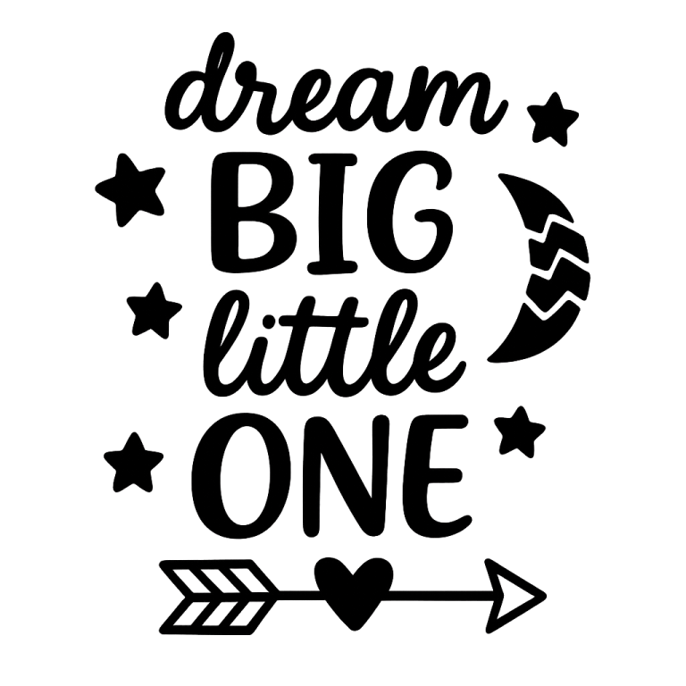 Dream Big Little One SVG, Baby SVG, Be Brave svg, dxf, png instant download, Newborn SVG, Hello World svg, Kids svg, Toddler svg, Dream Big