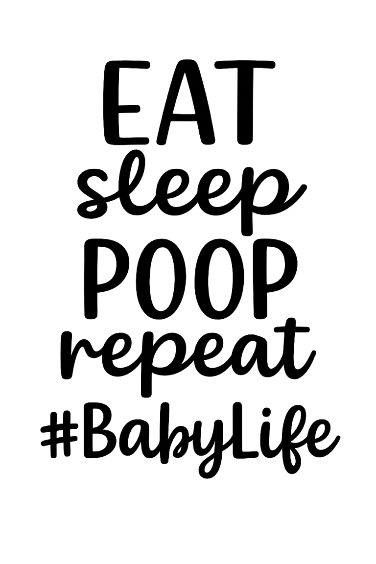 Eat Sleep Poop Repeat SVG, Baby Life svg, Newborn svg, dxf, png instant download, Newborn Quote svg, Baby Quote, Funny Baby svg, Baby svg