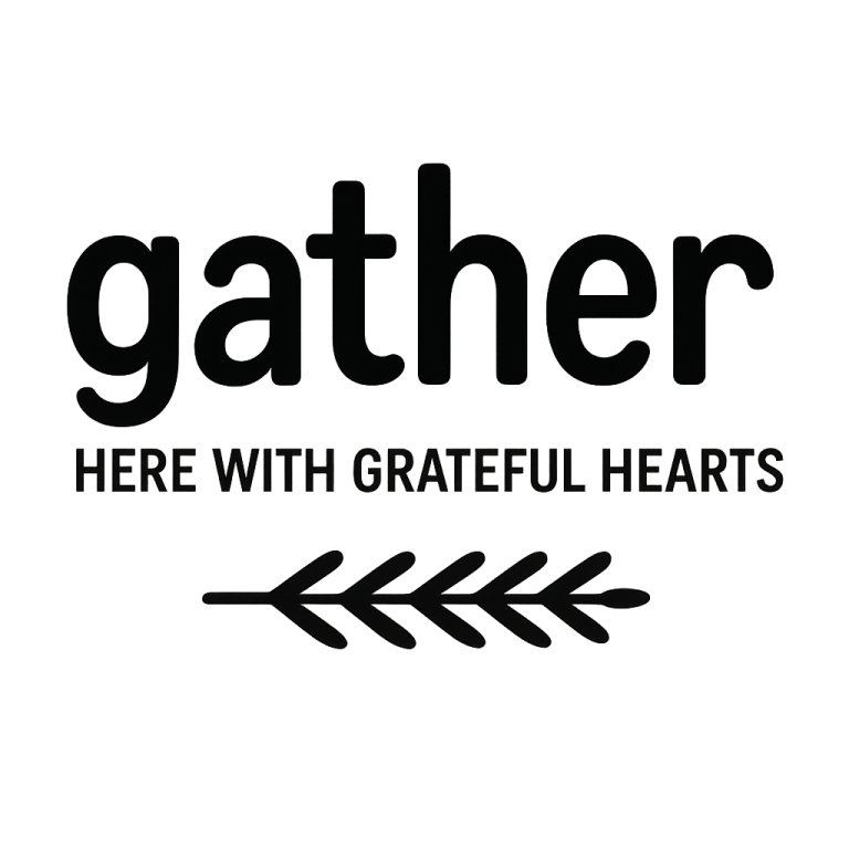 Gather Here With Grateful Hearts svg, Gather SVG, Kitchen svg, Kitchen Quotes svg, dxf, png instant download, Kitchen Sign SVG, Family svg