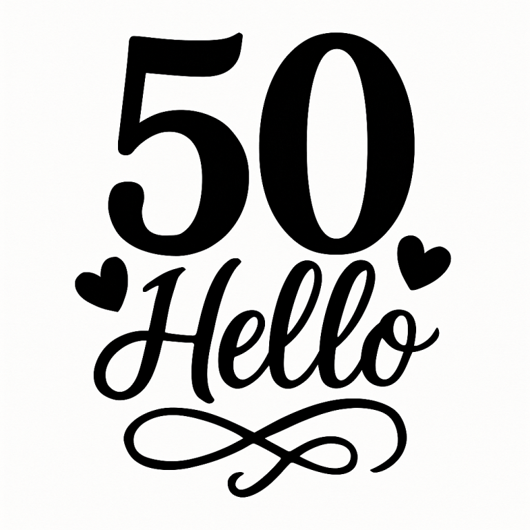 Hello 50 Svg Png Eps Pdf Files, Hello Fifty Svg, Fifty Svg, 50 Years Svg, Funny 50 Svg, Funny 50th Svg, 50th Birthday Svg