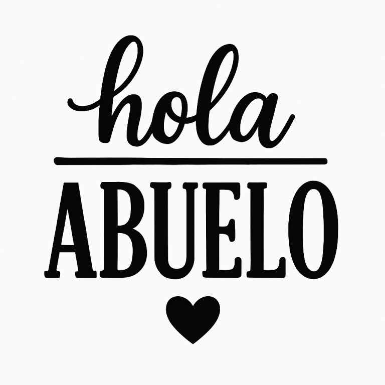Hola Abuelo Svg Png Eps Pdf Files, Hola Abuelito Svg, Abuelito Svg, Abuelo Svg, Grandpa Svg, Cricut Silhouette