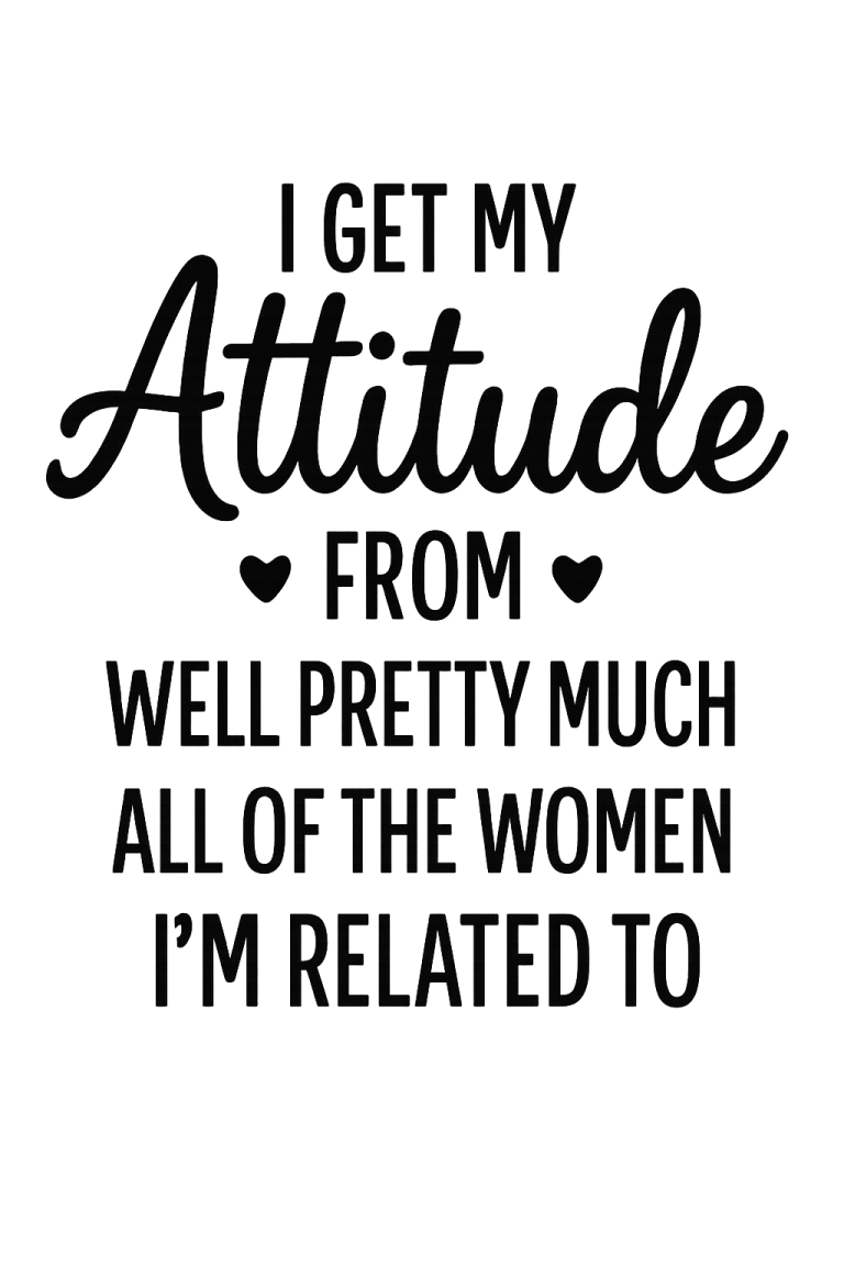I Get My Attitude SVG, Baby Sayings svg, Newborn svg, dxf, png instant download, Newborn Quote svg, Funny Baby svg, Baby Quote svg, Onesie