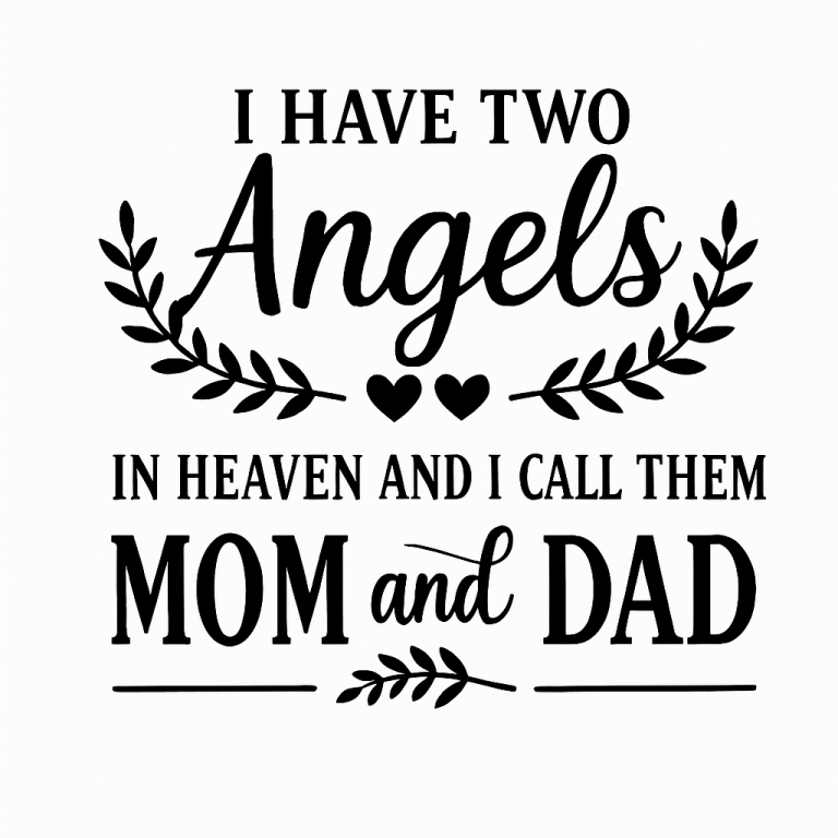I Have Two Angels In Heaven And I Call Them Mom And Dad Svg, Png, Eps, Pdf Files, Parents Memorial, Memorial Svg