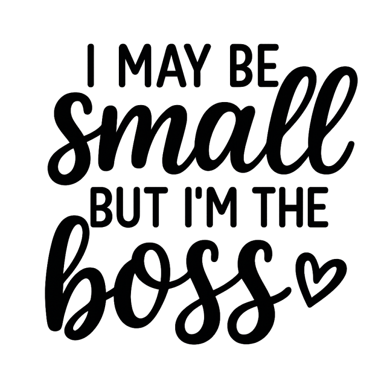 I May Be Small But I'm The Boss svg, Baby Sayings svg, Baby Quotes svg, Baby svg, Funny Baby svg, Newborn svg, dxf, png instant download