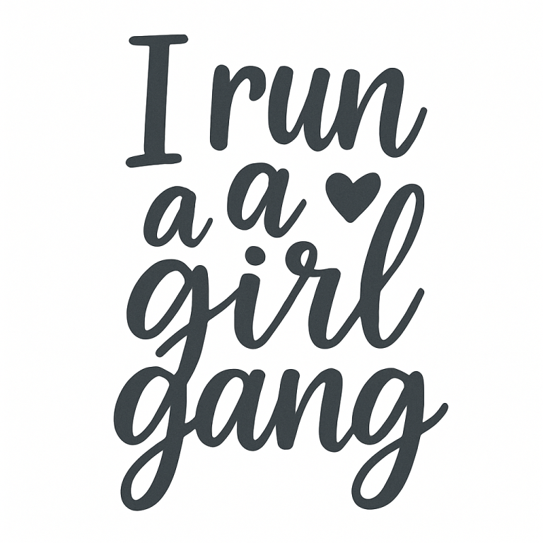 I Run A Girl Gang Svg Png Eps Pdf Files, Mom of Girls Svg, Girl Boss, Boss Lady Svg, Woman Boss Gift, Cricut Silhouette