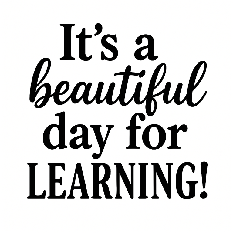 It's A Beautiful Day For Learning Svg, Png, Eps, Pdf Files, Its A Beautiful Day For, Learning Quote, Teacher Quote Svg, Teaching Svg