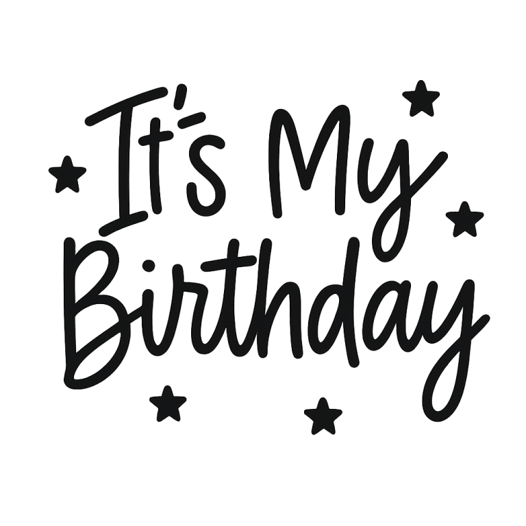 It's My Birthday SVG: Hand-Lettered Cut Files (Digital Download)