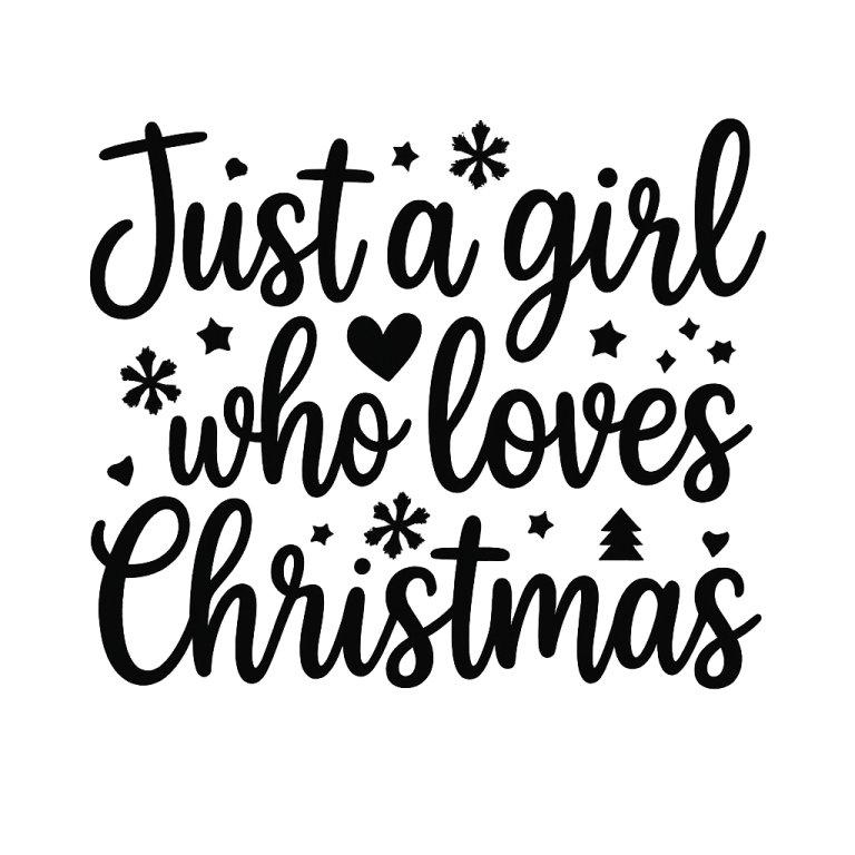Just A Girl Who Loves Christmas svg, Christmas svg, dxf, png instant download, Christmas quote svg, Merry Christmas SVG, Christmas Shirt svg