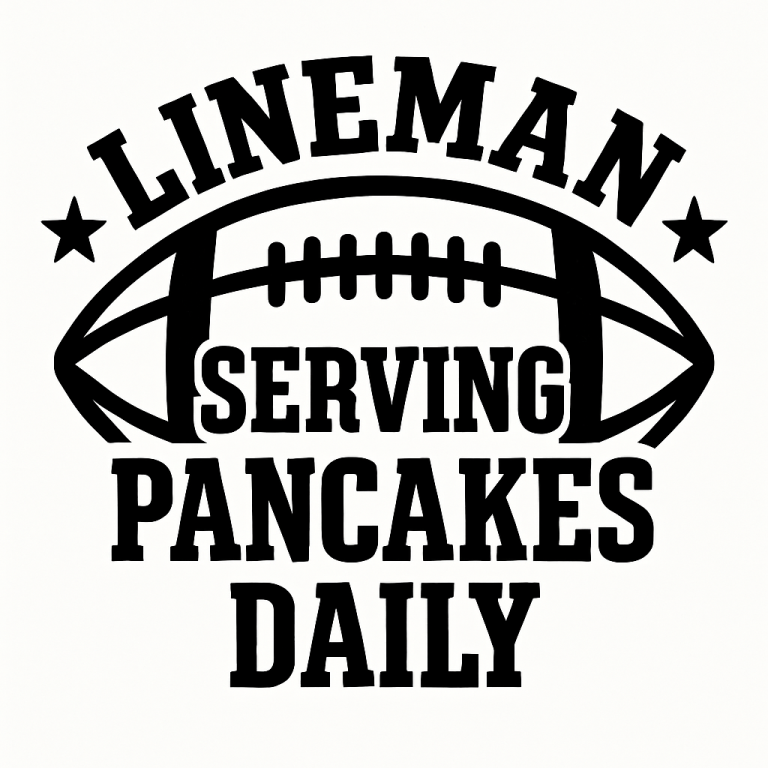 Lineman Serving Pancakes Daily Svg, Png, Eps, Pdf Files, Lineman Svg, Lineman Mom Svg, Football Lineman Svg, Lineman Shirt Svg