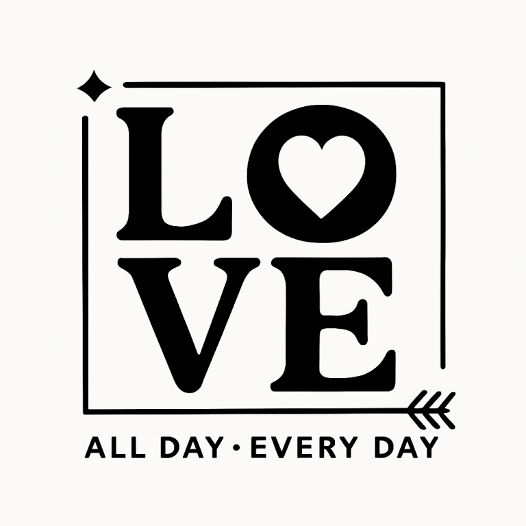 Love All Day Every Day SVG, Valentine SVG, Valentines Day SVG, Valentine Shirt Svg, Love Svg, Gift for her Svg, Png Cricut Sublimation