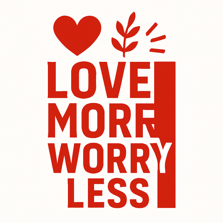 Love More Worry Less SVG, Valentine SVG, Valentine's Day SVG, Valentine Shirt Svg, Gift for her Svg, Heart Svg, Png Dxf Cricut Sublimation