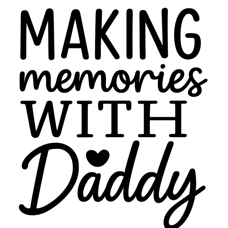 Making Memories With Daddy SVG, Father's Day SVG, DAD svg, dxf, png instant download, Daddy svg, Newborn svg, Daddy quote svg, Baby Sayings