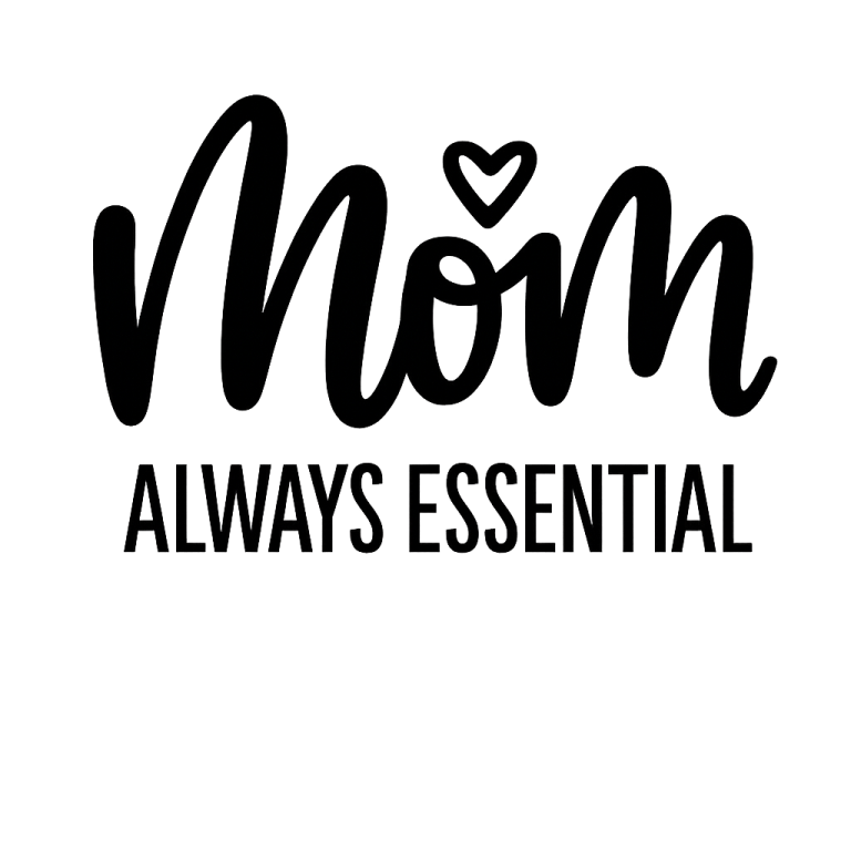 Mom Always Essential svg, Mom svg, dxf, png, Mama SVG, Momlife svg, Mom Quote svg, Blessed Mama SVG, Homeschool Mom svg, Mom Life svg