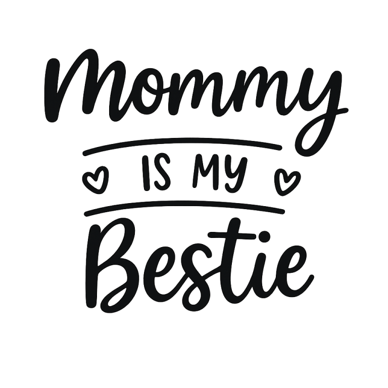 Mommy is My Bestie SVG, Mothers Day Design (Digital Download)