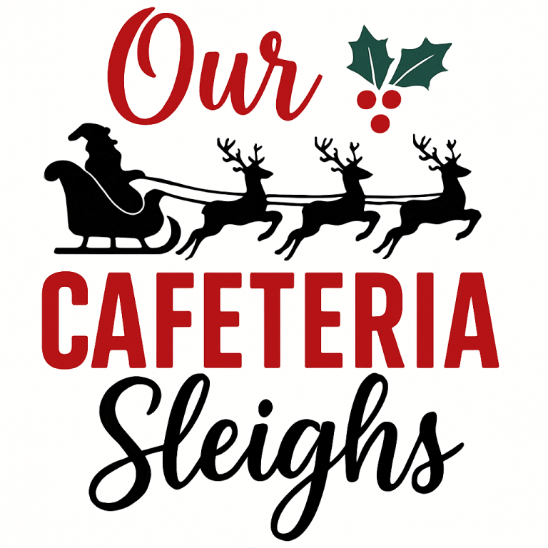 Our Cafeteria Sleighs Svg, Png, Eps, Pdf