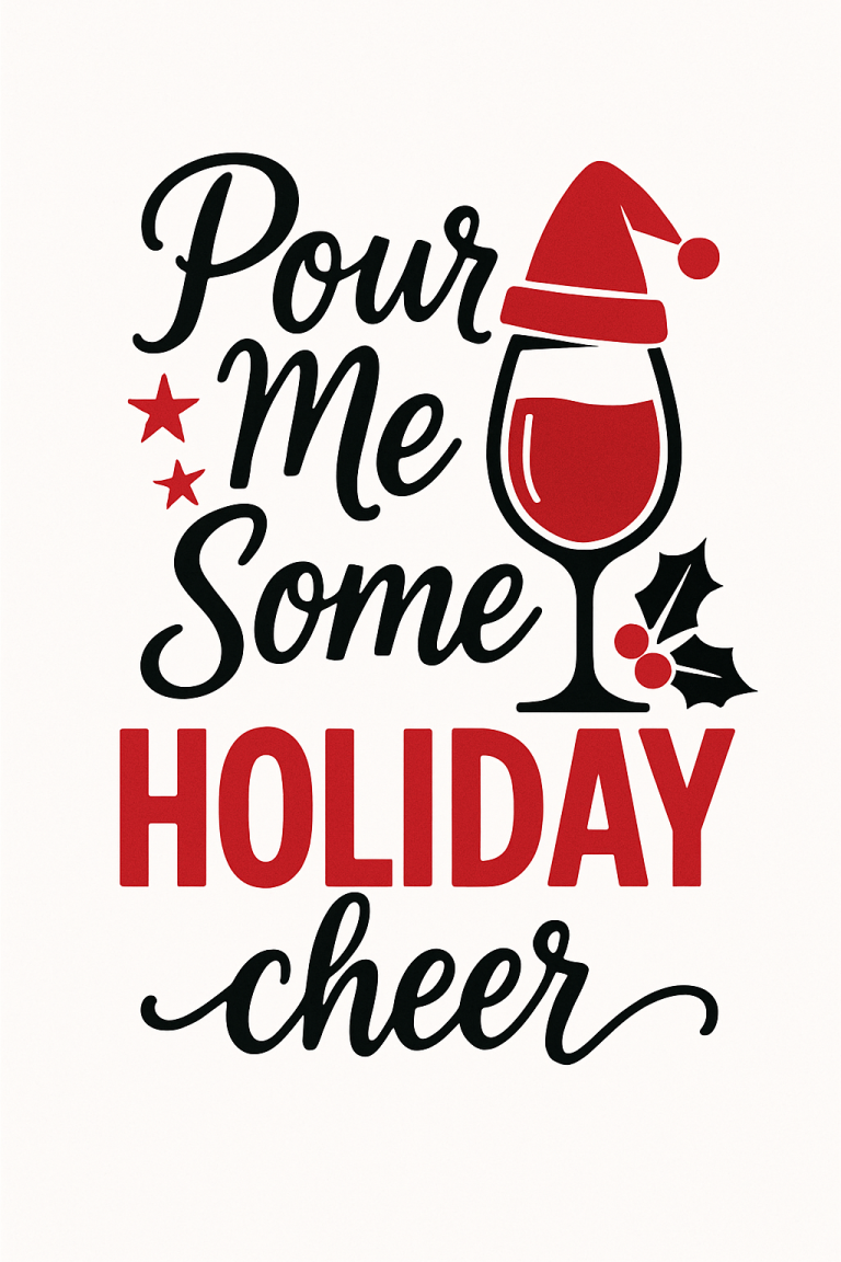 Pour Me Some Holiday Cheer Svg, Png, Eps, Pdf