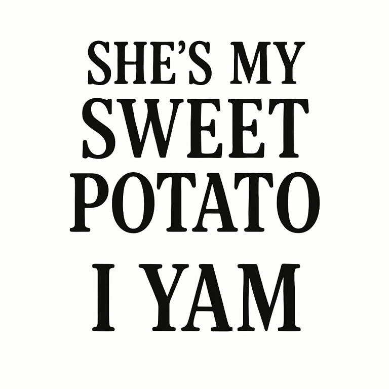 She's My Sweet Potato Svg, Png, Eps, Pdf Files, I Yam Svg, Matching Couple Svg, Couple Svg For Shirts, Couple Shirts Svg