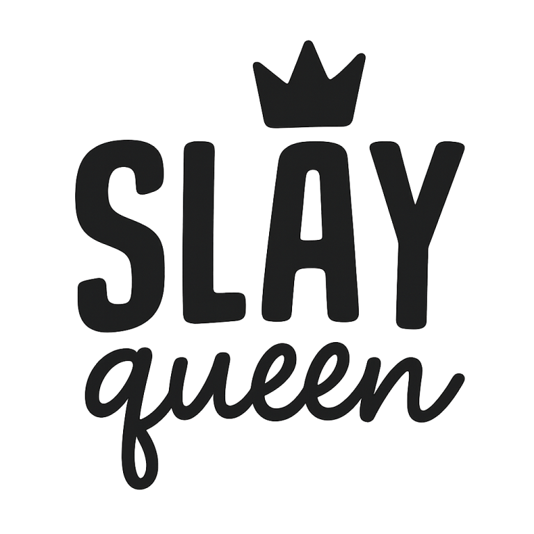 Slay Queen SVG: Strong Woman Empowerment, Cricut Silhouette (Digital Download)
