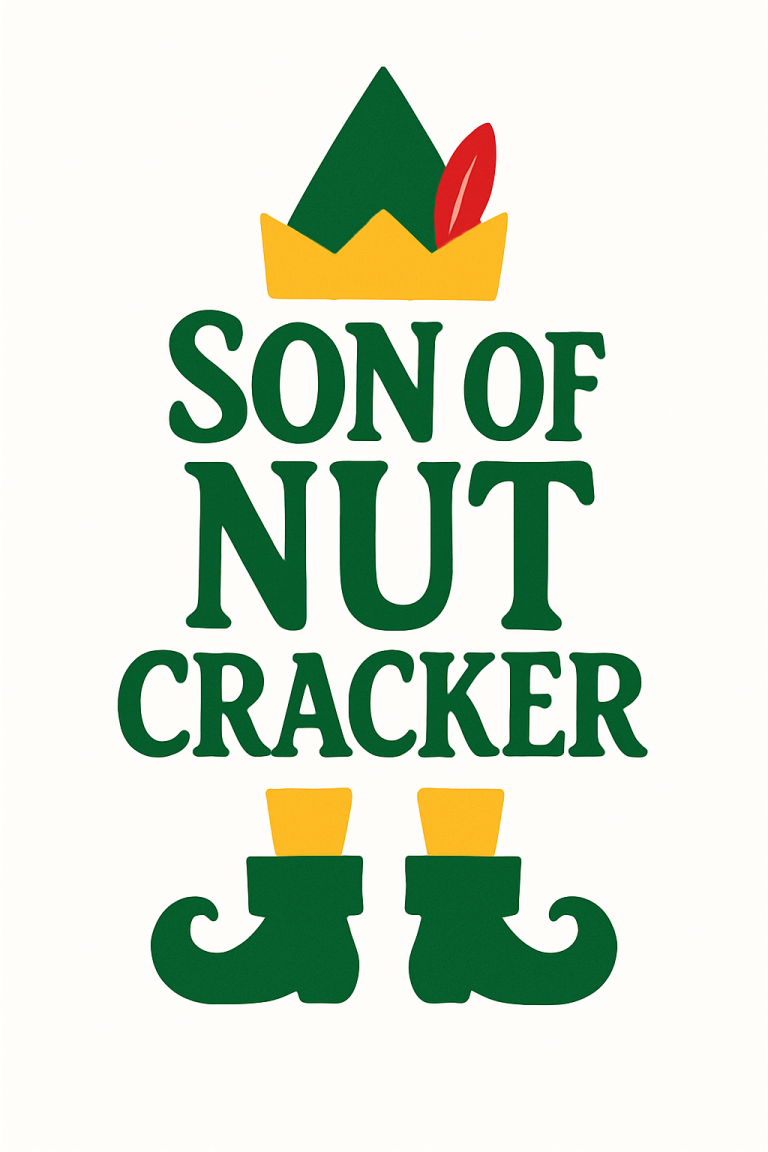 Son Of A Nutcracker Svg Png Eps Pdf Files, Buddy The Elf Svg, Cricut Silhouette