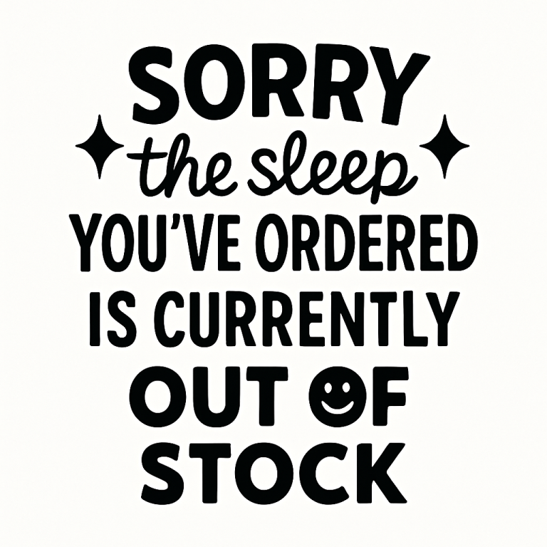 Sorry Sleep Out of Stock Svg Png Eps Pdf Files (Digital Download)