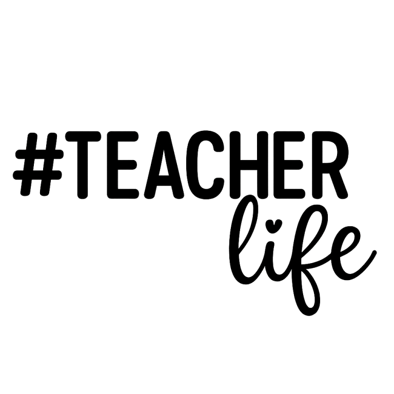 Teacher Life SVG, Teacher Appreciation Cut File (Digital Download)