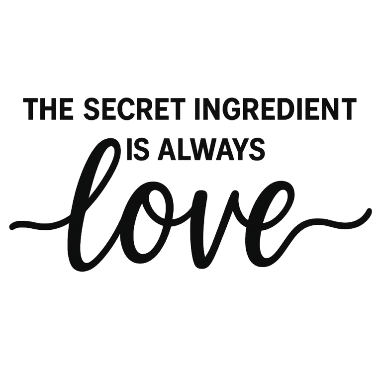 The Secret Ingredient Is Always Love SVG, Kitchen svg, dxf, png instant download, Kitchen quotes SVG, home svg, Love svg, Kitchen sign svg