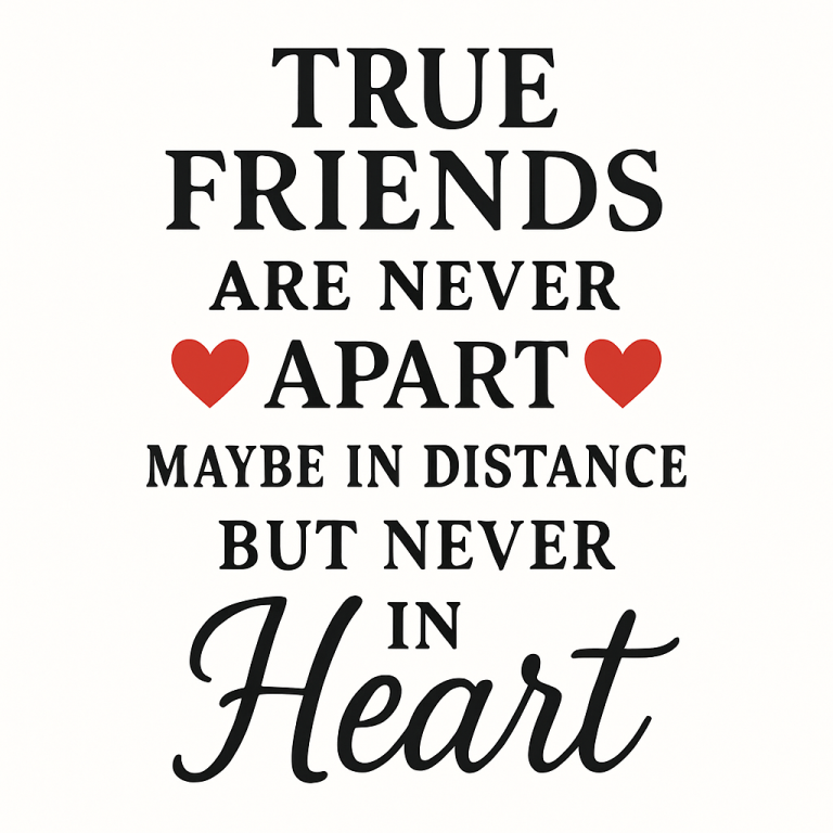 True Friends Are Never Apart Maybe In Distance But Never In Heart Svg Png Eps Pdf Files, Friendship Svg, Best Friends Svg