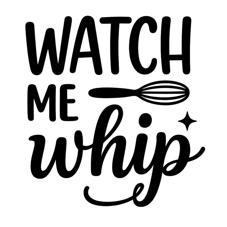 Watch Me Whip SVG, Kitchen svg, dxf,png instant download, Kitchen quote SVG, Kitchen sign SVG, Whip it svg, Baking Quote svg, Kitchen Saying
