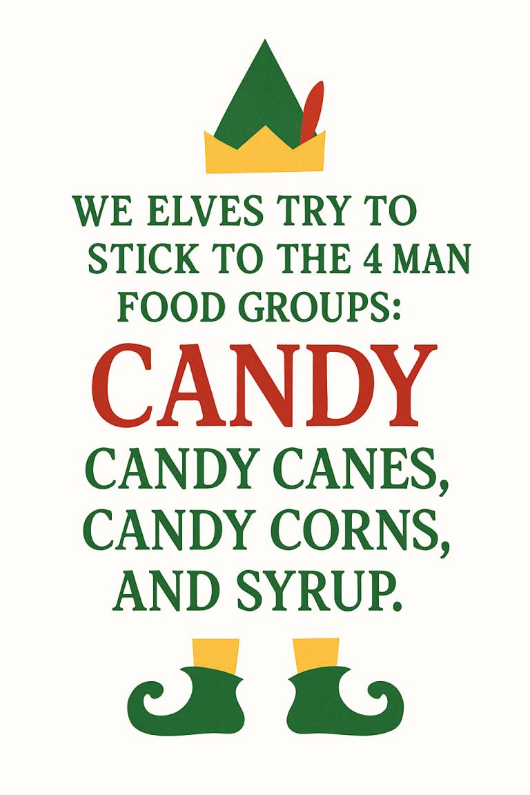 We Elves Try To Stick To The 4 Main Food Groups Candy Canes Corn Syrup Svg Png Eps Pdf Files, Elf Movie Quotes Svg, Cricut Silhouette