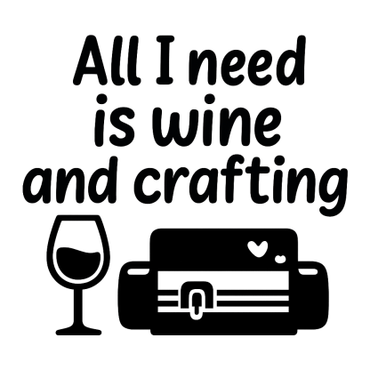 Wine and Crafting SVG: Crafter Quote Cut File (Digital Download)