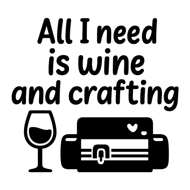 Wine and Crafting SVG: Crafter Quote Cut File (Digital Download)