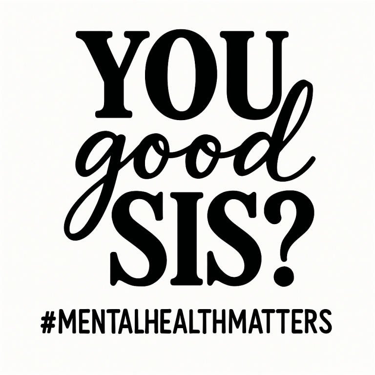 You Good Sis Svg, Png, Eps, Pdf, You Good Sis, Mental Health Svg, Women Mental Health, Mental Awareness Svg, Womens Health Svg