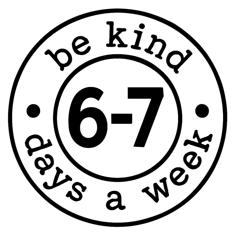 Be Kind 6-7 Days A Week Svg Png, Six Seven Funny Meme Birthday Shirt Design, Instant Digital Download Cricut Sublimation,Internet Joke Png