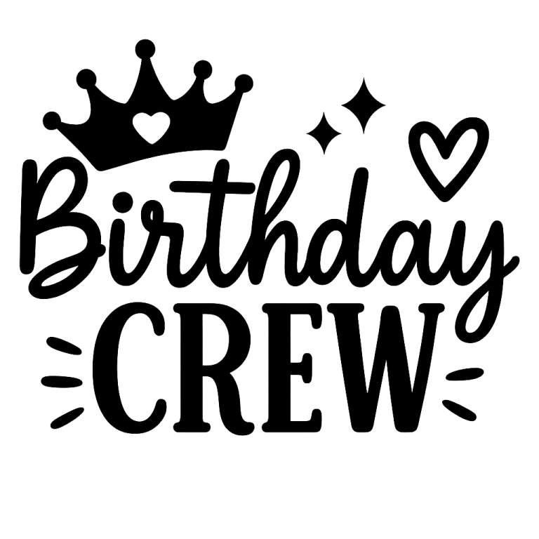 Birthday Crew - Instant Digital Download - svg, png, dxf, and eps files included!