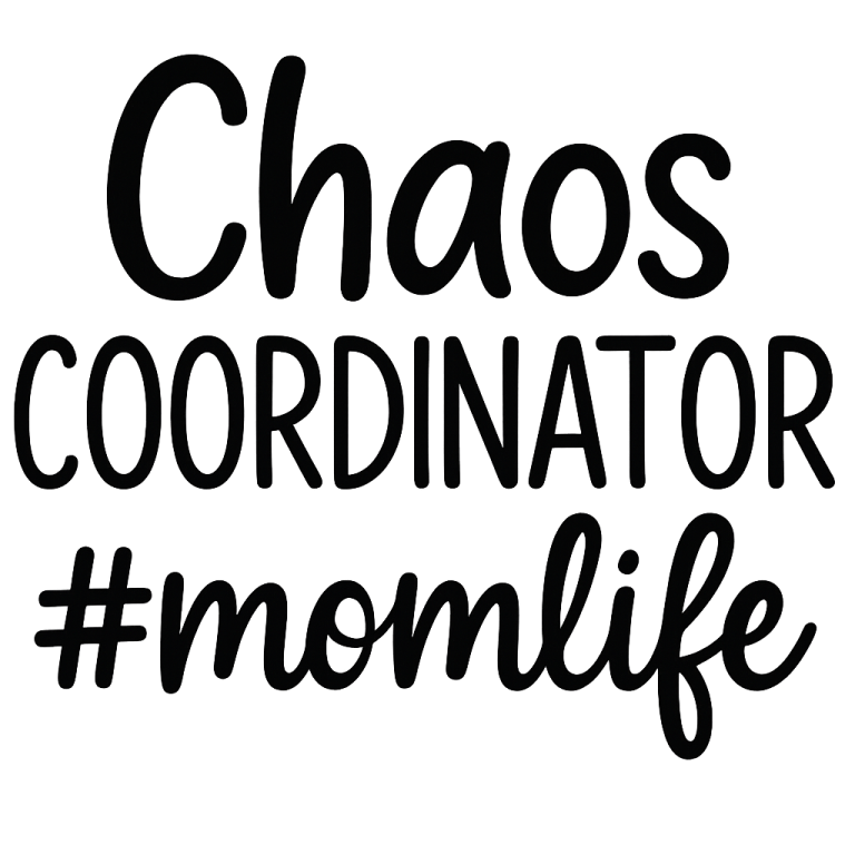 Chaos Coordinator Mom Life - Instant Digital Download - svg, png, dxf, and eps files included! Funny, Gift for Mom