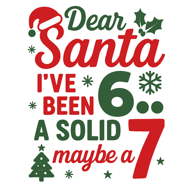 Dear Santa I’ve Been a Solid 6-7 SVG PNG | Funny Kids Christmas Shirt Design | 67 Meme Xmas Cut File | Cute Holiday Kids Clipart,Trendy svg